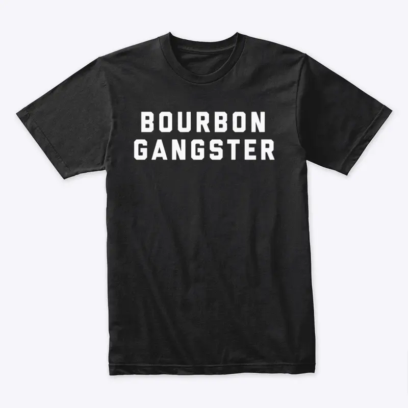 Bourbon Gangster Tee Shirt