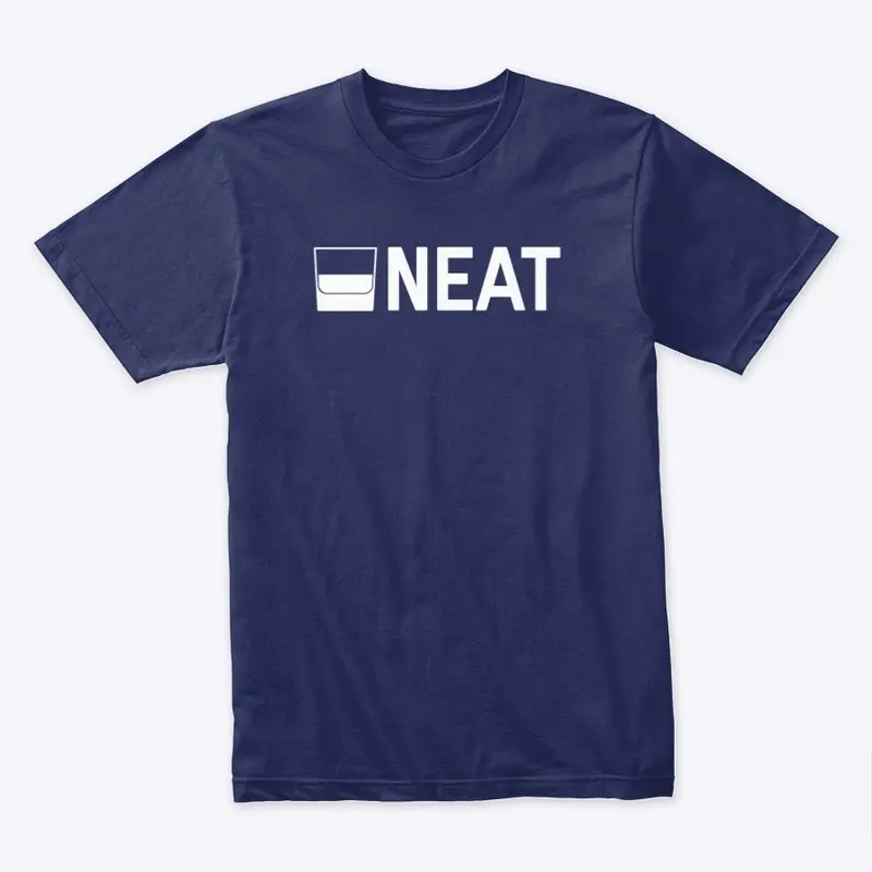 Whiskey Neat Tee Shirt