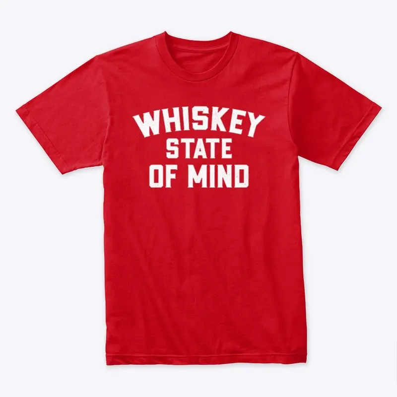 Whiskey State of Mind Tee